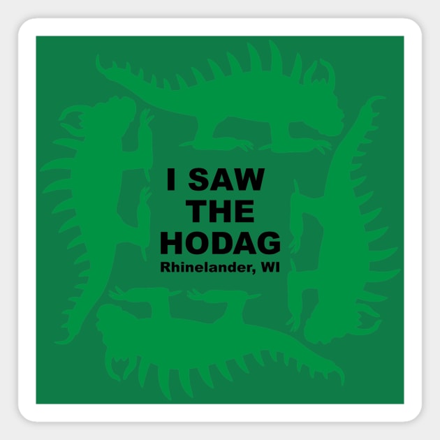 I Saw the Hodag Marching Hodags Magnet by BlueSkyTheory